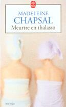 Couverture du livre « Meurtre en thalasso » de Chapsal-M aux éditions Le Livre De Poche