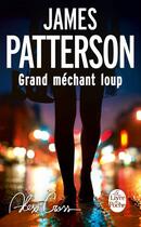 Couverture du livre « Grand méchant loup » de James Patterson aux éditions Le Livre De Poche