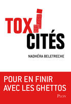 Couverture du livre « Toxi-cités » de Nadhera Beletreche aux éditions Plon