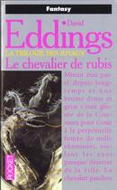 Couverture du livre « La trilogie des joyaux Tome 2 : le chevalier de rubis » de David Eddings aux éditions Pocket