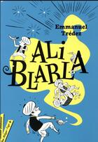 Couverture du livre « Ali Blabla » de Emmanuel Tredez aux éditions Didier Jeunesse