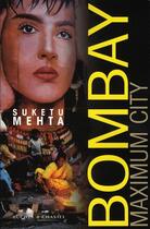 Couverture du livre « Bombay maximum city » de Suketu Mehta aux éditions Buchet Chastel