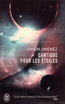 Couverture du livre « Cantique pour les étoiles » de Simon Jimenez aux éditions J'ai Lu