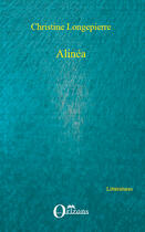 Couverture du livre « Alinéa » de Christine Longepierre aux éditions Editions Orizons