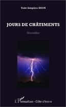 Couverture du livre « Jours de châtiments » de Yode Simplice Dion aux éditions Editions L'harmattan