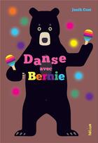 Couverture du livre « Danse avec Bernie » de Janik Coat aux éditions Helium