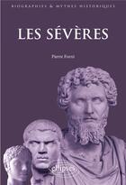 Couverture du livre « Les Sévères » de Pierre Forni aux éditions Ellipses
