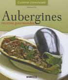 Couverture du livre « Aubergines ; recettes gourmandes » de Stephanie Ellin aux éditions Editions Esi