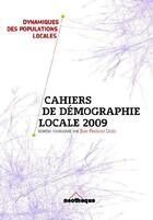 Couverture du livre « Cahiers de démographie locale 2009 » de Jean-Francois Leger aux éditions Neotheque