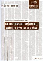 Couverture du livre « La littérature théâtrale ; entre le livre et la scène » de  aux éditions L'entretemps