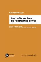 Couverture du livre « Les coûts sociaux de l'entreprise privée » de Karl William Kapp aux éditions Les Petits Matins