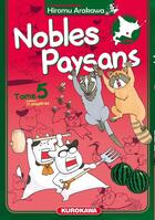 Couverture du livre « Nobles paysans Tome 5 » de Hiromu Arakawa aux éditions Kurokawa