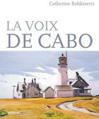 Couverture du livre « La voix de Cabo » de Catherine Baldisserri aux éditions Ditions Intervalles