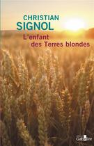 Couverture du livre « L'enfant des Terres blondes » de Christian Signol aux éditions Gabelire