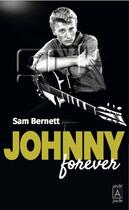 Couverture du livre « Johnny forever » de Sam Bernett aux éditions Archipoche