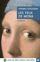 Couverture du livre « Les Yeux de Mona » de Thomas Schlesser aux éditions Voir De Pres