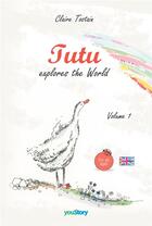 Couverture du livre « Tutu explores the World » de Claire Tostain aux éditions Youstory