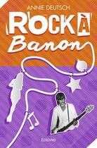 Couverture du livre « Rock a banon » de Deutsch Annie aux éditions Edilivre