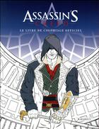 Couverture du livre « Assassin's Creed ; le livre de coloriage officiel » de  aux éditions Marabout