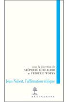 Couverture du livre « Jean Nabert, l'affirmation éthique » de  aux éditions Beauchesne