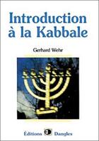 Couverture du livre « Introduction a la kabbale » de Gerhard Wehr aux éditions Dangles