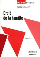 Couverture du livre « Droit de la famille (2e édition) » de Alain Benabent aux éditions Lgdj