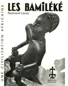 Couverture du livre « Les bamiléké » de Raymond (F) Lecoq aux éditions Presence Africaine