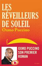 Couverture du livre « Les réveilleurs de soleil » de Oxmo Puccino aux éditions Lattes