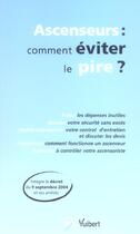 Couverture du livre « Ascenseurs : comment eviter le pire ? » de A.R.C. aux éditions Vuibert