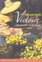 Couverture du livre « Victoire, les saveurs et les mots » de Maryse Conde aux éditions Mercure De France