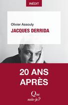 Couverture du livre « Jacques Derrida » de Olivier Assouly aux éditions Que Sais-je ?