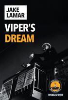 Couverture du livre « Viper's Dream » de Jake Lamar aux éditions Rivages