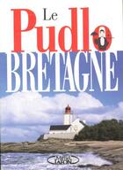 Couverture du livre « Le pudlo bretagne » de Gilles Pudlowski aux éditions Michel Lafon