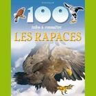 Couverture du livre « 100 infos à connaître ; les rapaces » de  aux éditions Piccolia