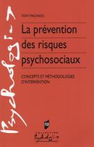 Couverture du livre « Prévention des risques psychosociaux » de Tony Machado aux éditions Pu De Rennes