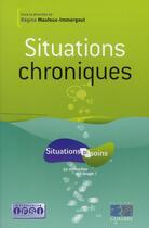 Couverture du livre « Situations chroniques » de Regine Maufoux-Immergout aux éditions Lamarre