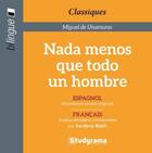 Couverture du livre « Nada menos que todo un hombre » de Jocelyne Reith et Miguel De Unamuno aux éditions Studyrama