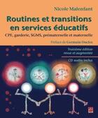 Couverture du livre « Routines et transitions en services éducatifs (3e édition) » de Nicole Malenfant aux éditions Presses De L'universite De Laval