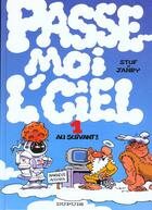 Couverture du livre « Passe-moi l'ciel Tome 1 : au suivant ! » de Stuf et Janry aux éditions Dupuis