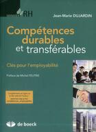 Couverture du livre « Compétences durables et transférables » de Jean-Marie Dujardin aux éditions De Boeck Superieur