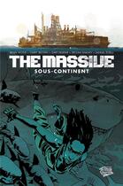 Couverture du livre « The massive t.2 ; sous-continent » de Brian Wood aux éditions Panini