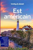 Couverture du livre « Est Americain (6e édition) » de Collectif Lonely Planet aux éditions Lonely Planet France
