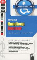 Couverture du livre « Modules 4 & 6 ; handicap, douleur » de  aux éditions Vernazobres Grego