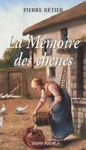 Couverture du livre « La mémoire des chênes » de Pierre Retier aux éditions Lucien Souny