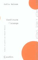 Couverture du livre « Confiture d'orange » de Safia Haleem aux éditions Caracteres