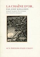 Couverture du livre « La chaîne d'or » de Josef Kjellgren aux éditions Plein Chant