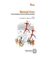 Couverture du livre « Nomad lives : from Prehistoric Times to the Present Day » de Sophie Mery et Aline Averbouh et Nejma Goutas aux éditions Mnhn