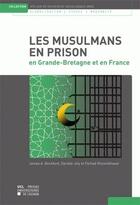 Couverture du livre « Les musulmans en prison en Grande-Bretagne et en France » de  aux éditions Pu De Louvain