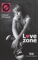 Couverture du livre « Love zone » de Chantal D Avignon aux éditions De Mortagne