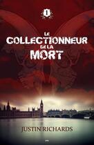 Couverture du livre « Le collectionneur de la mort » de Justin Richards aux éditions Editions Ada